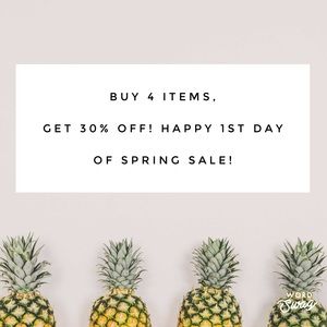 SPRING SALE! BUY 4, get 30% Off!